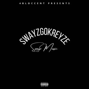 Swayz Music (Explicit)