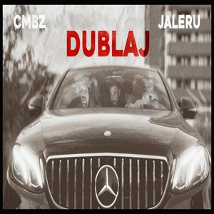 Dublaj (feat. Jaleru) [Explicit]