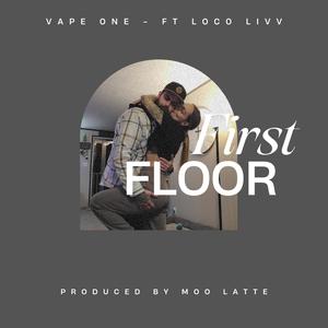 First Floor (feat. Loco Livv) [Explicit]