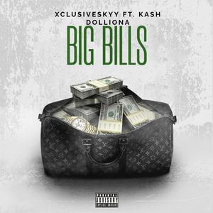 Big Bills (feat. Kash Dolliona) [Explicit]