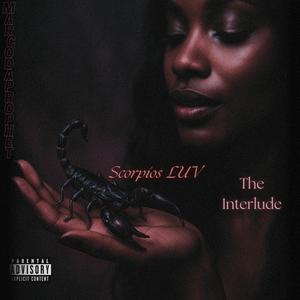 Scorpios Luv (The Interlude) (Explicit)
