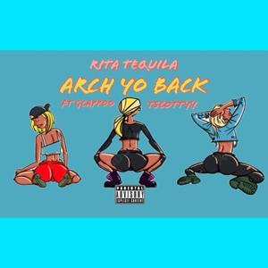 Arch Yo Back (feat. GCappofrmtyl & TScottyy) [Explicit]