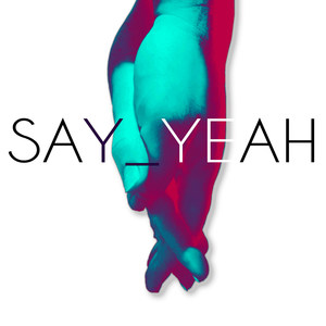 Say Yeah