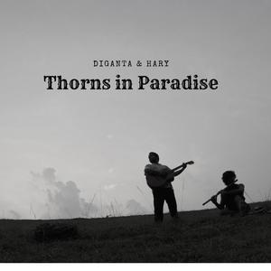 Thorns in Paradise