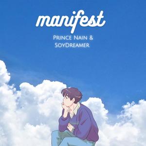 Manifest (feat. SoyDreamr) [Explicit]