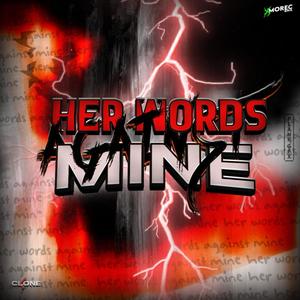 Her Words Against Mine (Explicit)