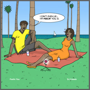 Feelin You(feat. KevinKBeats)