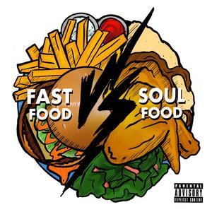 Fast Food vs Soul Food (Explicit)