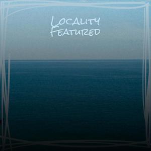 Locality Featured