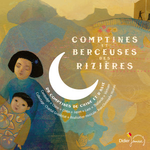 Comptines et berceuses des rizières (29 comptines de Chine et d'Asie)