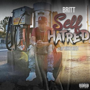 Self Hatred (feat. Riko Red) [Explicit]