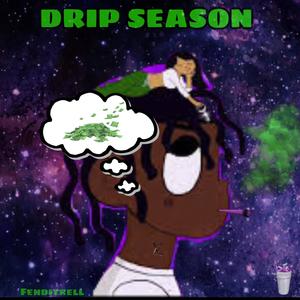 DRIP SEASON (Explicit)