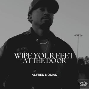 Wipe Your Feet at the Door (feat. Mark Pelli)
