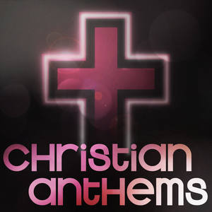 Christian Anthems