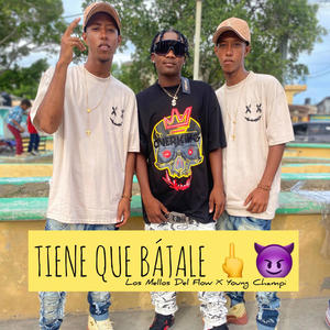 Tiene que bajale (feat. Young Champi)