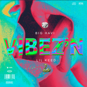 Vibez'N(feat. Lil Keed) (Explicit)