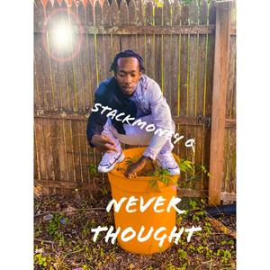 Never Thought (Explicit)