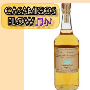 CASAMIGOS FLOW (Explicit)