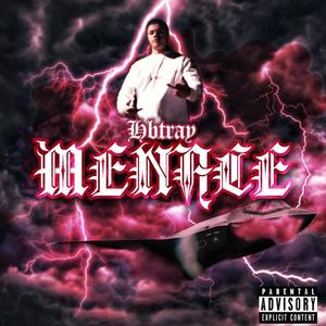 MENACE (Explicit)