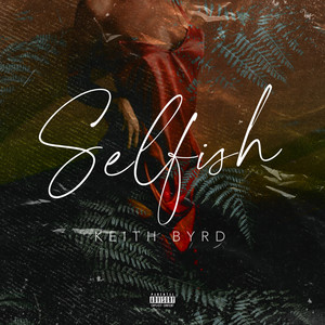 Selfish (Explicit)