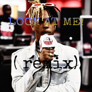 LOOK AT ME! (Remix)