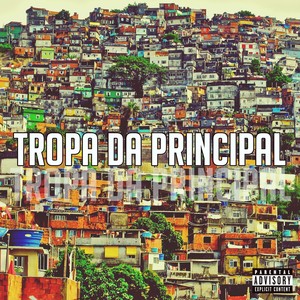 Tropa da Principal (Explicit)