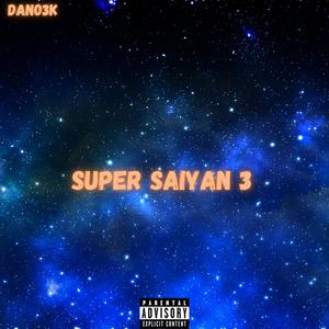 Super Saiyan 3 (Explicit)