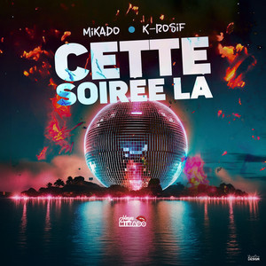 Cette Soirée Là (Explicit)