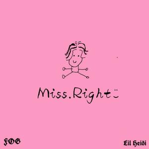Miss.Right；） （Prod.Samuel）