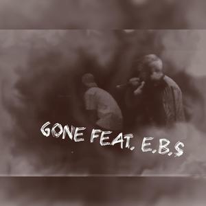 Gone (feat. E.B.S.) (Explicit)
