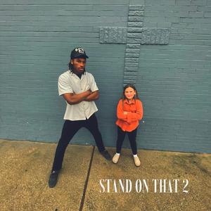Stand On That 2 (feat. Audio Lob)