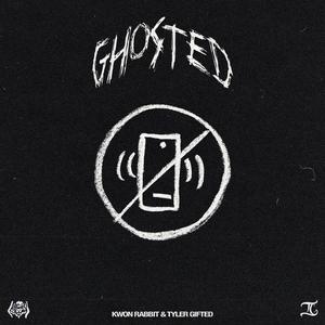 GHOSTED (Explicit)