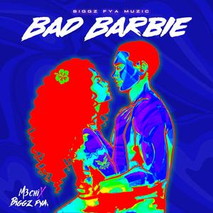 Bad Barbie (feat. Biggz Fya) [Radio Edit]