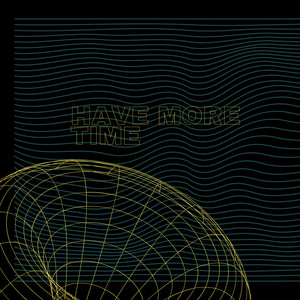 Have More Time