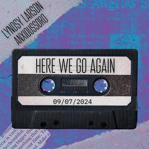 Here We Go Again (feat. Lyndsy Larson)