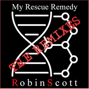 My Rescue Remedy (The Remixes)