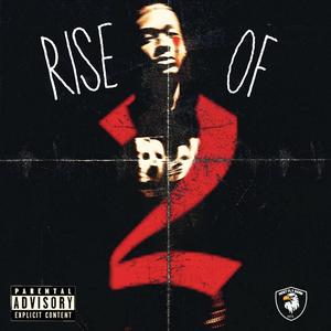 Rise Of 2X (Explicit)