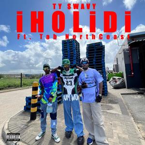 iHolidi (feat. Tab NorthCoast) (Explicit)