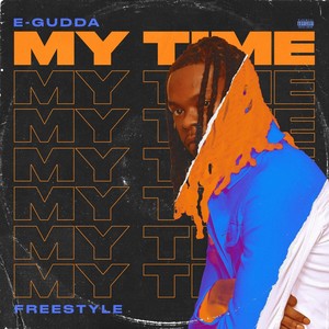 My Time Freestyle (Explicit)