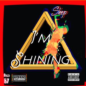 I'm Shining (Explicit)