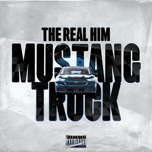 Mustang Truck (Explicit)