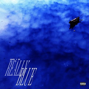 REALLY BLUE (Explicit)