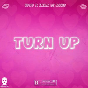 Turn Up (Explicit)