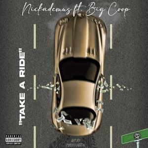 Take A Ride (feat. Big Coop) (Explicit)