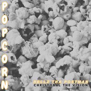 Popcorn (feat. Christobal The Vision) [Explicit]