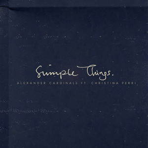 Alexander Cardinale - Simple Things (feat. Christina Perri)