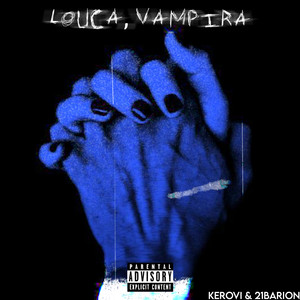 Louca, Vampira (Explicit)