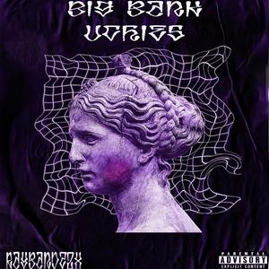 Big Bank Uchies (Explicit)