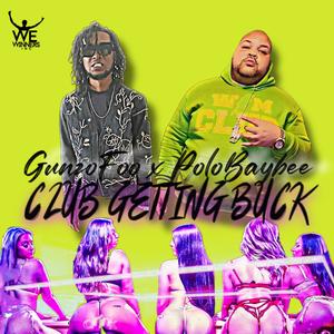 Club Getting Buck (feat. Polo Baybee) (Explicit)