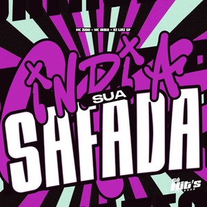India Sua Safada (Explicit)